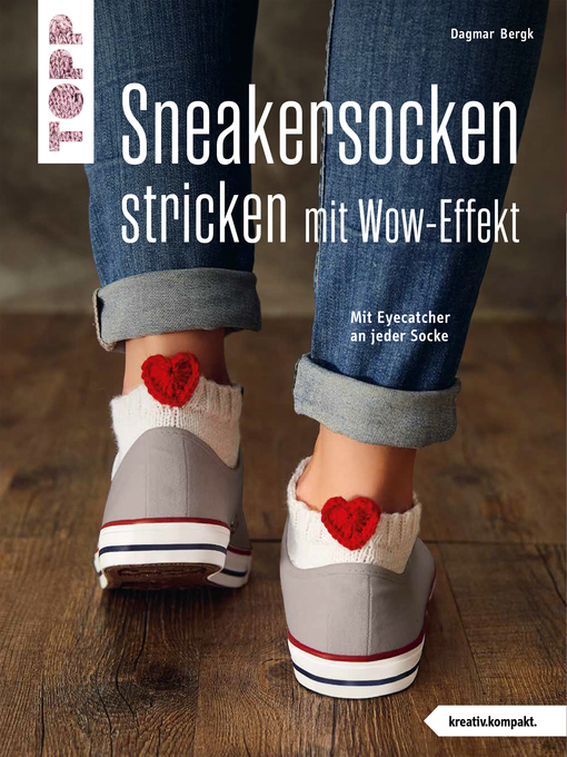 Titeldetails für Sneakersocken stricken mit Wow-Effekt (kreativ.kompakt.) nach Dagmar Bergk - Warteliste